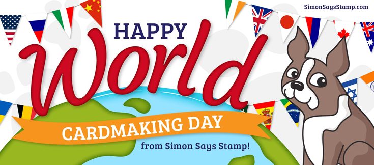 Simon Says Stamp World Card Making Day 2017