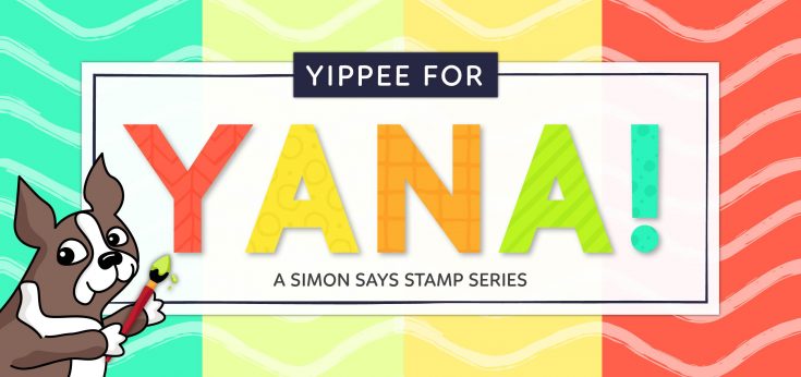 Yippee for Yana Cardmaking Feature