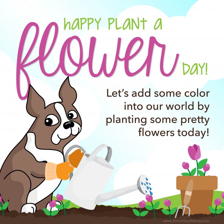 Plant a Flower Day + Watercolor Florals