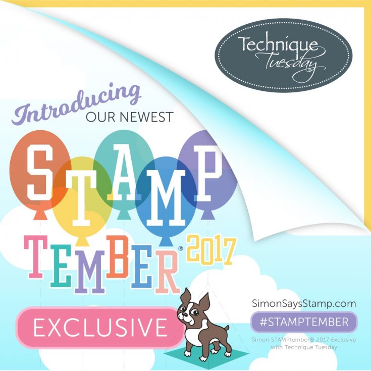 Technique Tuesday STAMPtember Exclusive