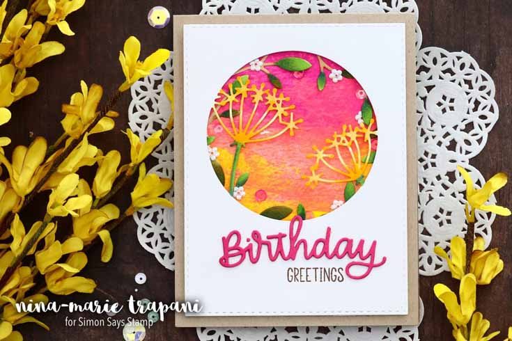 Nina-Marie Trapani Simon Says Stamp March 19 Throwback Thursday Happy Birthday Script, Twinkle Flower Circle, and Frond Collage dies and Easter Greetings stamp set