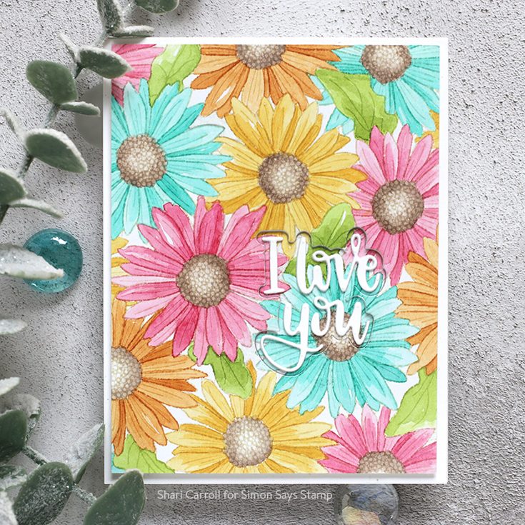 Celebrate You Blog Hop Shari Carroll Gerbera Daisy Background stamp, I Love You die