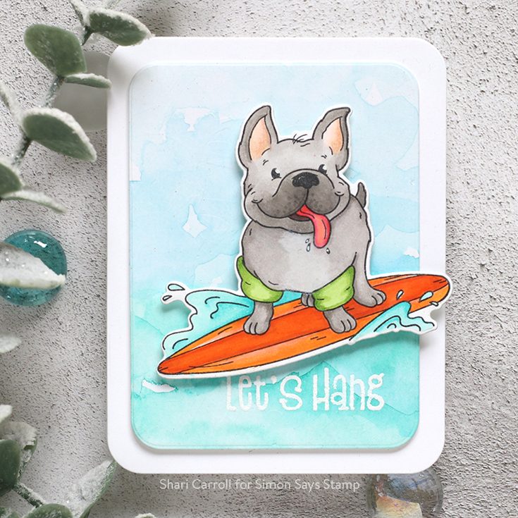 Celebrate You Blog Hop Shari Carroll Chillin Frenchies stamp set and dies and Rounded Corner Rectangle dies