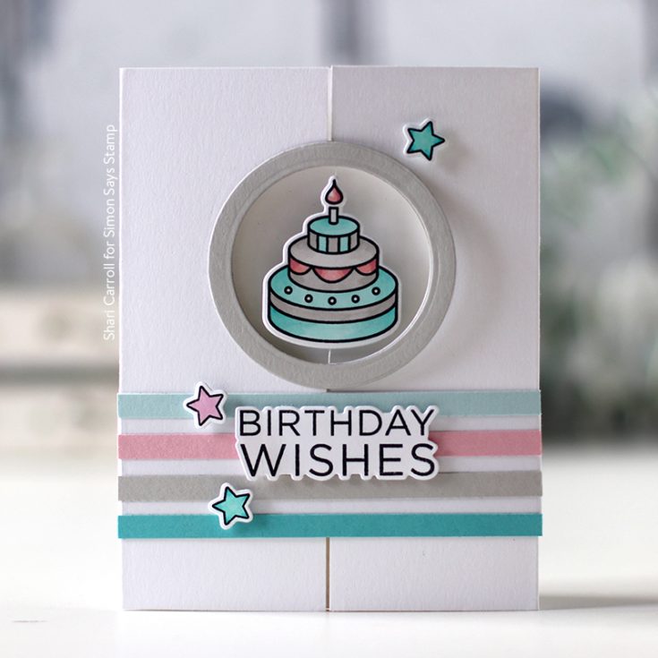 Believe in You Blog Hop Shari Carroll CZ Design Birthday Sweets stamps and dies