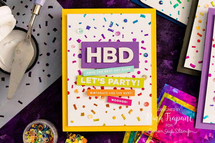 Nina-Marie Trapani Simon Says Stamp May 2020 Throwback Thursday Stop, Drop, and Party stamp set, HBD die, and Confetti stencil