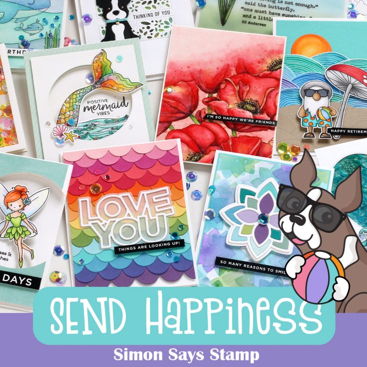 Send Happiness Simon Says Stamp release