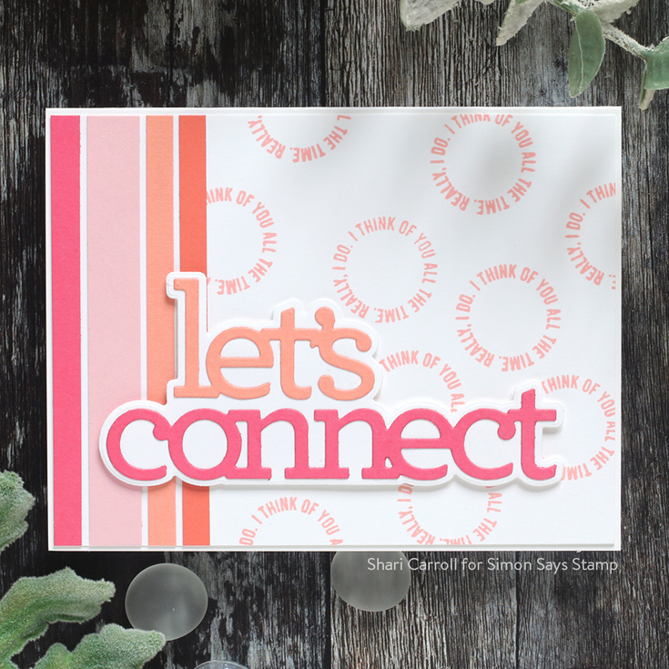 Let’s Connect Blog Hop Shari Carroll Let’s Connect word dies and Love Tokens stamp set