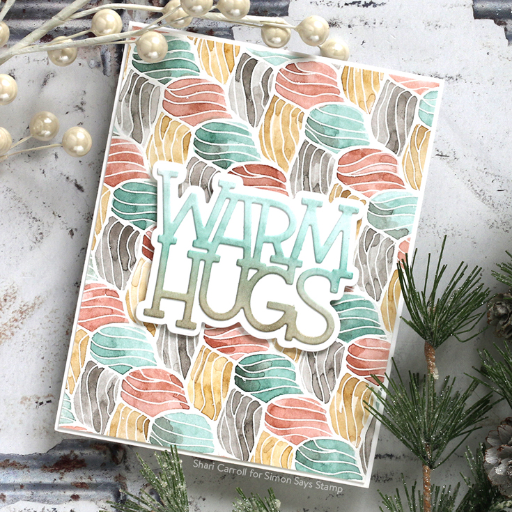 Make Merry Blog Hop Shari Carroll Warm Hugs die and Chunky Sweater background stamp