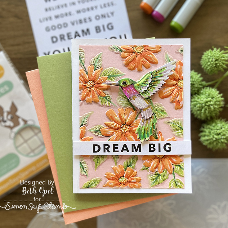 Dream Big Blog Hop Beth Opel Layered Hummingbird die, Terrace Floral embossing Folder, Be You sentiment strips