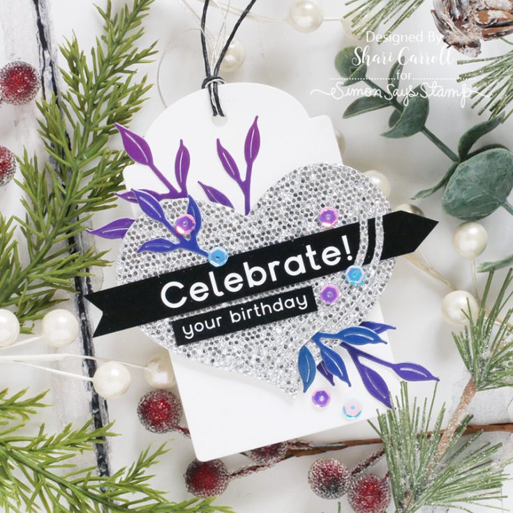 DieCember® Blog Hop Shari Carroll Color Blend cardstock, Luxe Glitter Cardstock, Highlight Heart and Winsome Branch dies, Reverse Birthday Celebrations sentiment strips, and Winter Glitter sequins