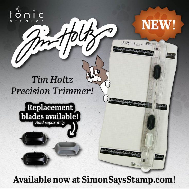 This JUST in: NEW Tim Holtz Precision Trimmer!