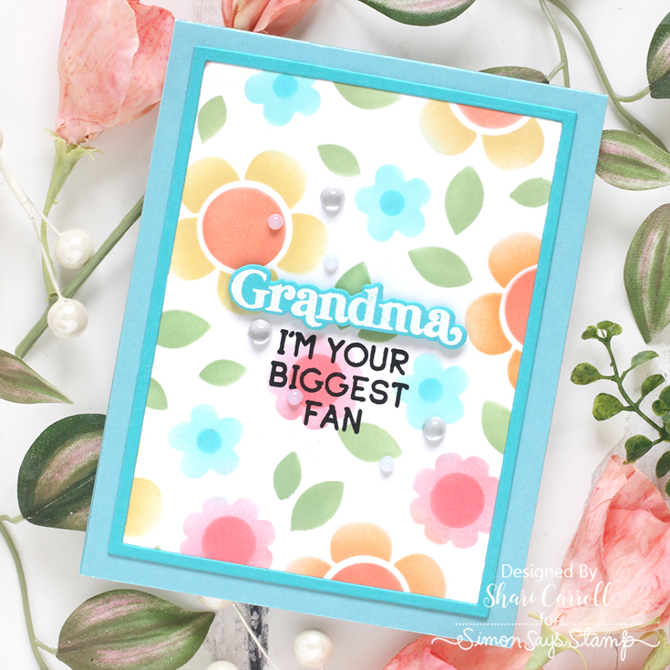 Be Bold Blog Hop Shari Carroll Groovy Blooms stencil, Mamacita stamp set and coordinating dies, You Rock stamp, and A2 Nesting Frames die