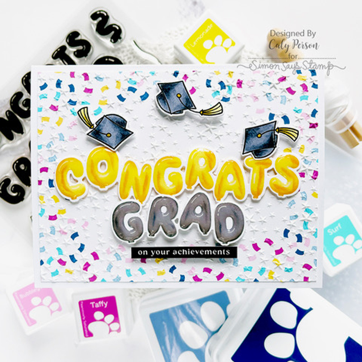 Celebrate Blog Hop Caly Person Grad Balloons stamp set and coordinating, Shimmering Starfall embossing folder, and Reverse Congratulations sentiment strips