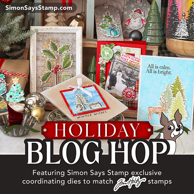 Tim Holtz stamps Simon Dies Holiday Blog Hop