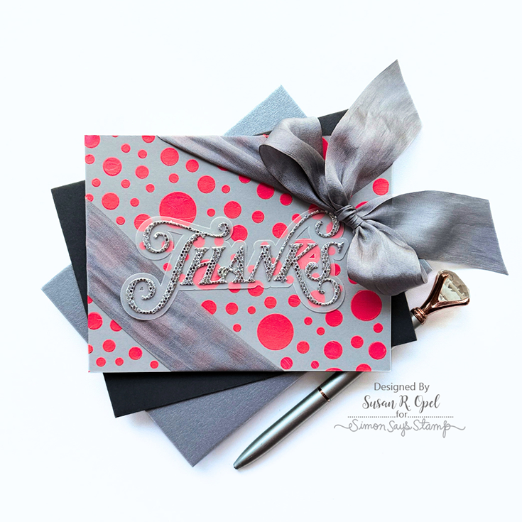 Every Happiness Blog Hop Susan R. Opel Opulent Thanks die and Bubbles stencil
